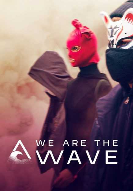 مشاهدة مسلسل We are the Wave موسم 1 حلقة 1