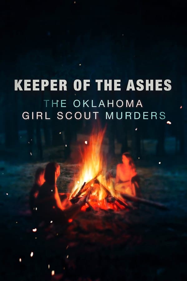 مشاهدة مسلسل Keeper of the Ashes: The Oklahoma Girl Scout Murders موسم 1 حلقة 1