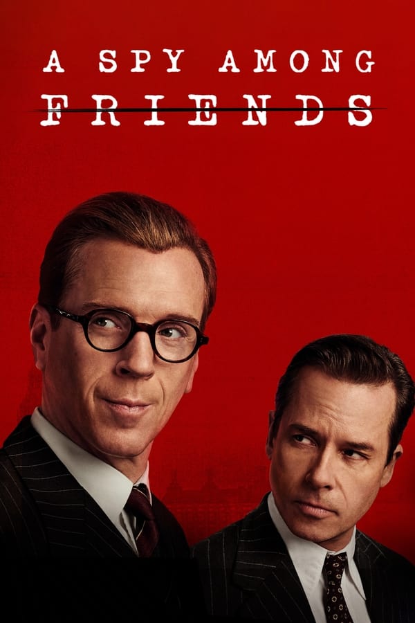 مشاهدة مسلسل A Spy Among Friends موسم 1 حلقة 1