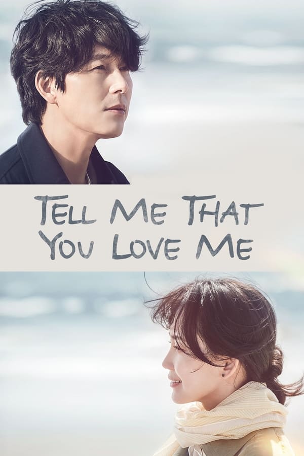 مشاهدة مسلسل Tell Me That You Love Me موسم 1 حلقة 16