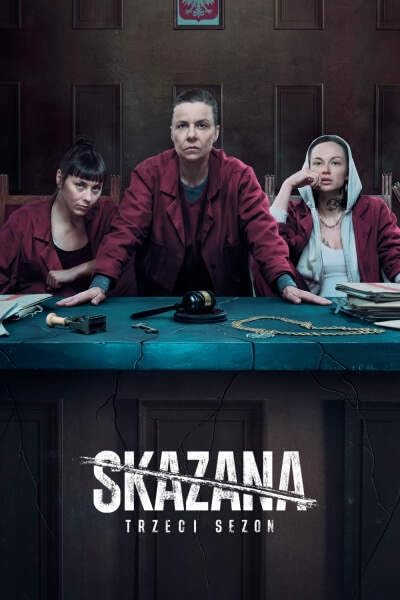 مشاهدة مسلسل Skazana موسم 1 حلقة 8 والاخيرة