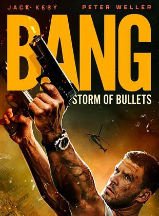 فيلم Bang: Storm of Bullets 2025 مترجم